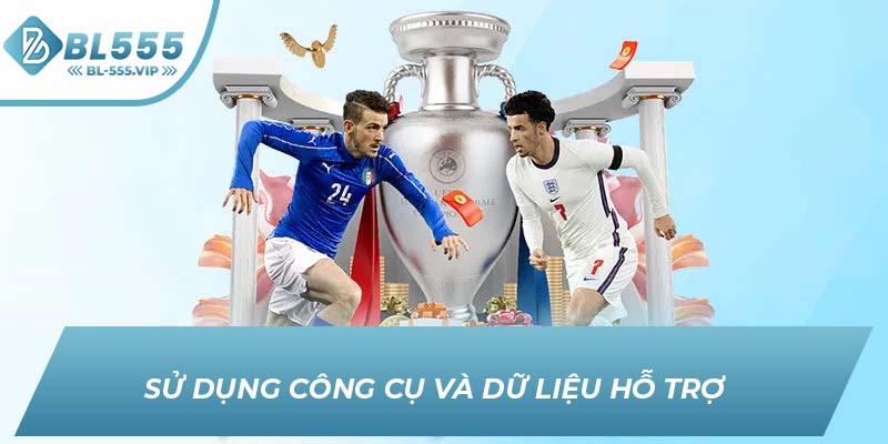 Sử dụng công cụ và dữ liệu hỗ trợ