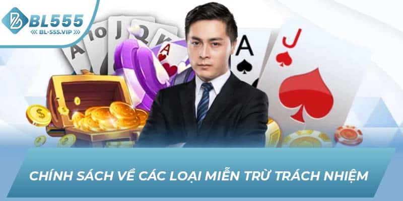 Chính sách về các loại miễn trừ trách nhiệm